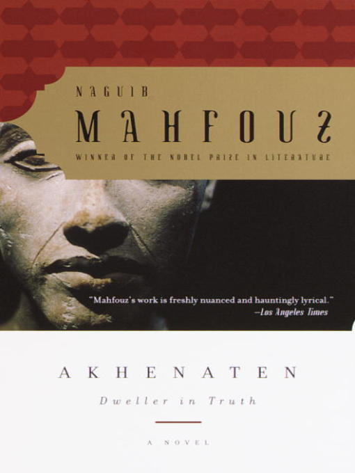 Title details for Akhenaten by Naguib Mahfouz - Available